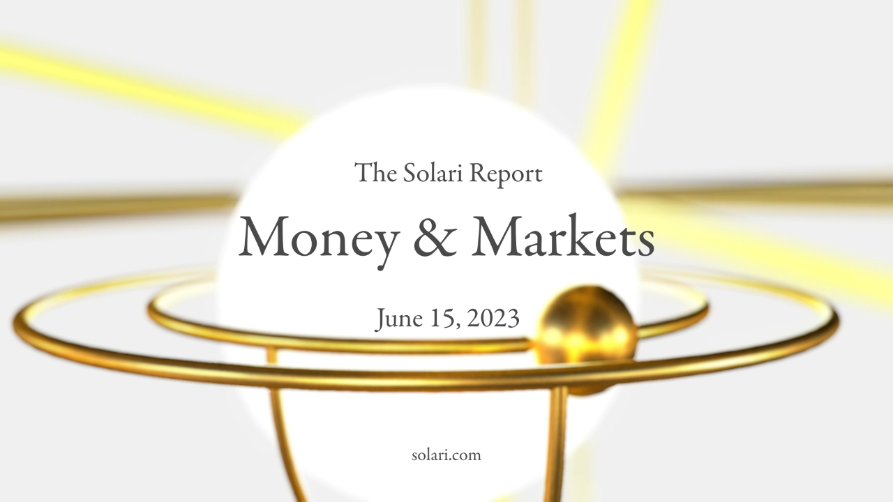 Money & Markets Report: June 15, 2023