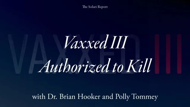 Vaxxed III: Authorized to Kill with Dr. Brian Hooker and Polly Tommey