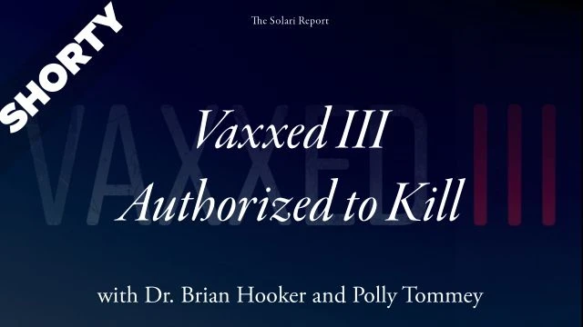 Vaxxed III: Authorized to Kill with Dr. Brian Hooker and Polly Tommey - Shorty