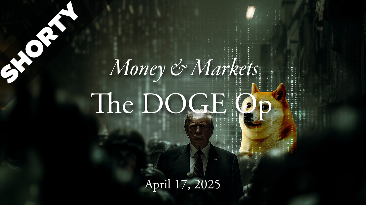 Money & Markets Report: April 17, 2025 - Shorty